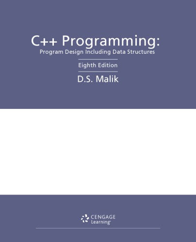 C++ Programming. Program Design including Data Structures [8th ed.]